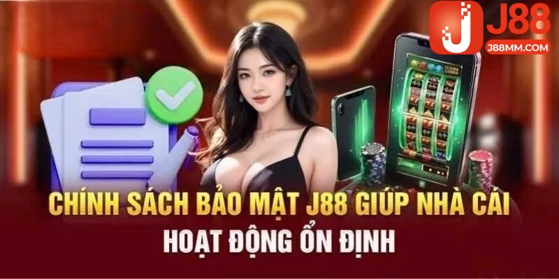 Chính sách bảo mật J88 là gì? Chính sách bảo mật J88 là gì?